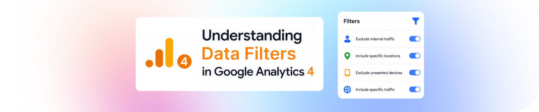Understanding Data Filters in Google Analytics 4
