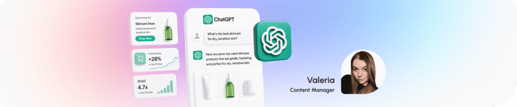 ChatGPT Ads for eCommerce in 2026: How It Works, What It Costs, and How to Launch